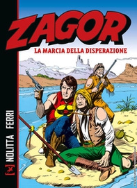 Zagor. La marcia della disperazione - Librerie.coop
