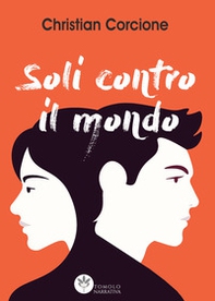 Soli contro il mondo - Librerie.coop