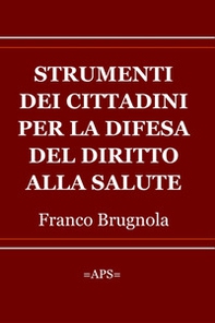 Strumenti dei cittadini per la difesa del diritto alla salute - Librerie.coop