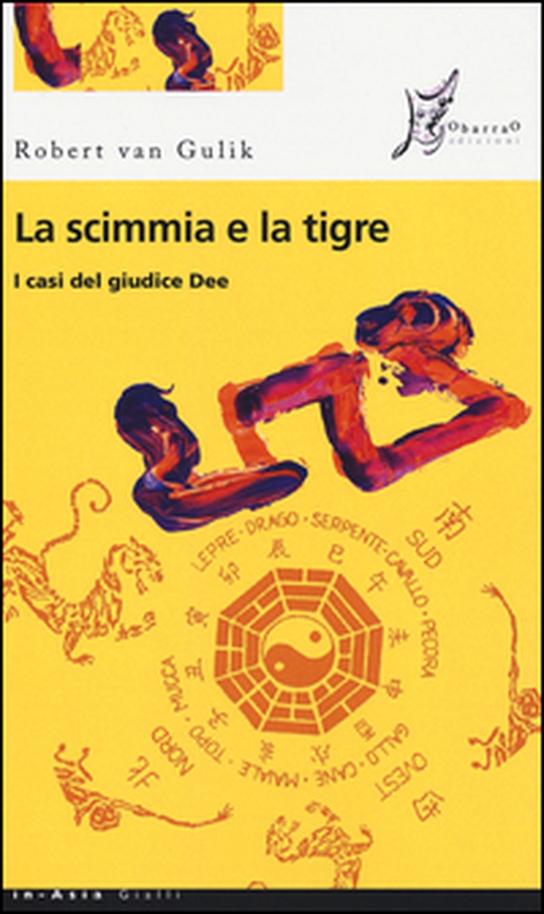 La scimmia e la tigre. I casi del giudice Dee - Librerie.coop La scimmia e la tigre. I casi del giudice Dee - Librerie.coop