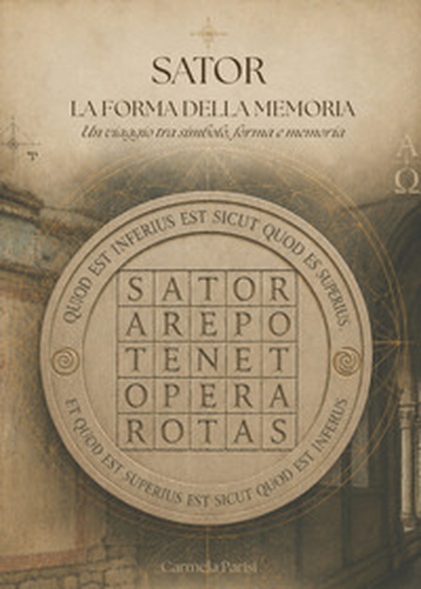Sator. La forma della memoria - Librerie.coop