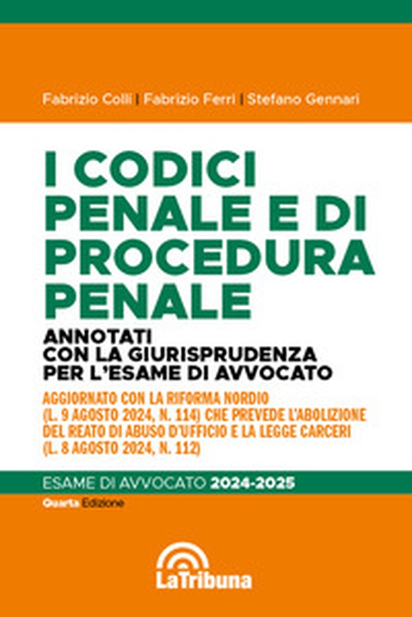 I codici penale e di procedura penale. Annotati con la giurisprudenza per l'esame di avvocato 2024-2025 - Librerie.coop I codici penale e di procedura penale. Annotati con la giurisprudenza per l'esame di avvocato 2024-2025 - Librerie.coop