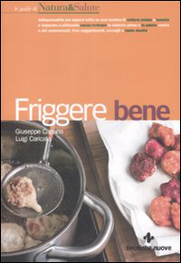 Friggere bene - Librerie.coop Friggere bene - Librerie.coop