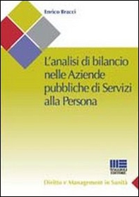 L'analisi di bilancio nelle aziende pubbliche di servizi alla persona - Librerie.coop