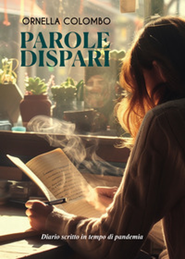 Parole dispari. Diario scritto in tempo di pandemia - Librerie.coop Parole dispari. Diario scritto in tempo di pandemia - Librerie.coop