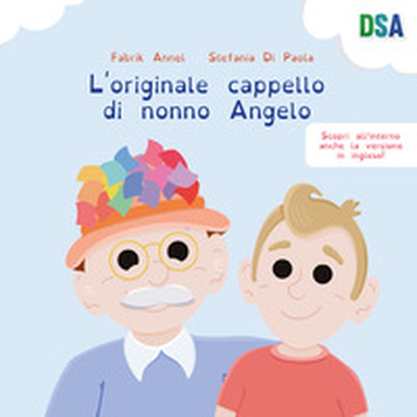 L'originale cappello di nonno Angelo. Ediz. italiana e inglese - Librerie.coop L'originale cappello di nonno Angelo. Ediz. italiana e inglese - Librerie.coop