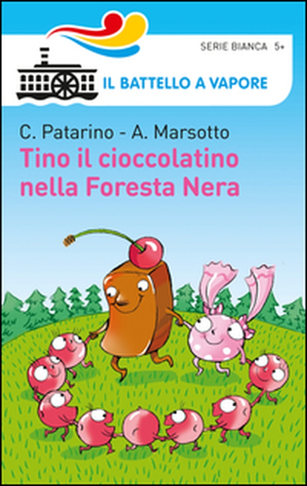 Tino il cioccolatino nella Foresta Nera - Librerie.coop Tino il cioccolatino nella Foresta Nera - Librerie.coop