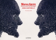MongArte. Racconti plurimi del riciclaggio. Anna Santinello - Librerie.coop