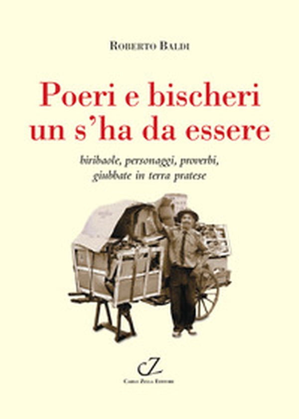 Poeri e bischeri un s' ha da essere - Librerie.coop
