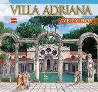 Guida Villa d'Este e Villa Adriana. Ieri e oggi. Ediz. spagnola - Librerie.coop