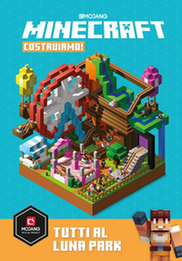 Minecraft Mojang. Costruiamo! Tutti al Luna Park - Librerie.coop Minecraft Mojang. Costruiamo! Tutti al Luna Park - Librerie.coop