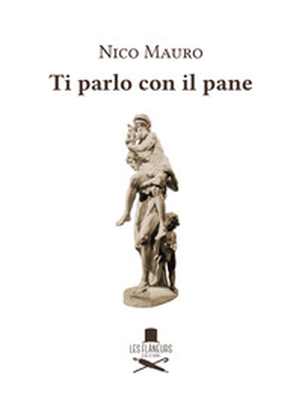 Ti parlo con il pane - Librerie.coop Ti parlo con il pane - Librerie.coop