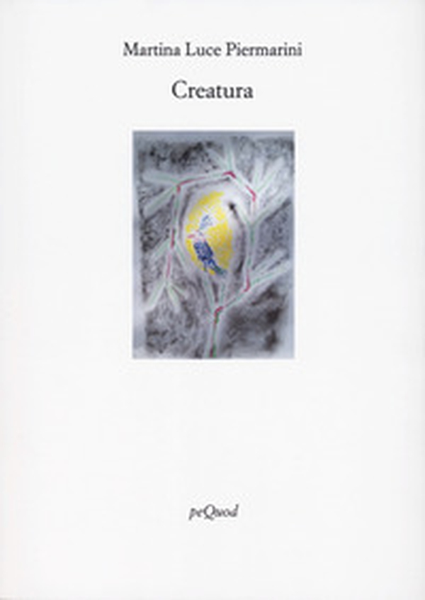 Creatura - Librerie.coop Creatura - Librerie.coop
