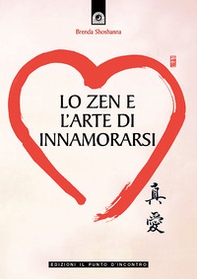 Lo zen e l'arte di innamorarsi - Librerie.coop