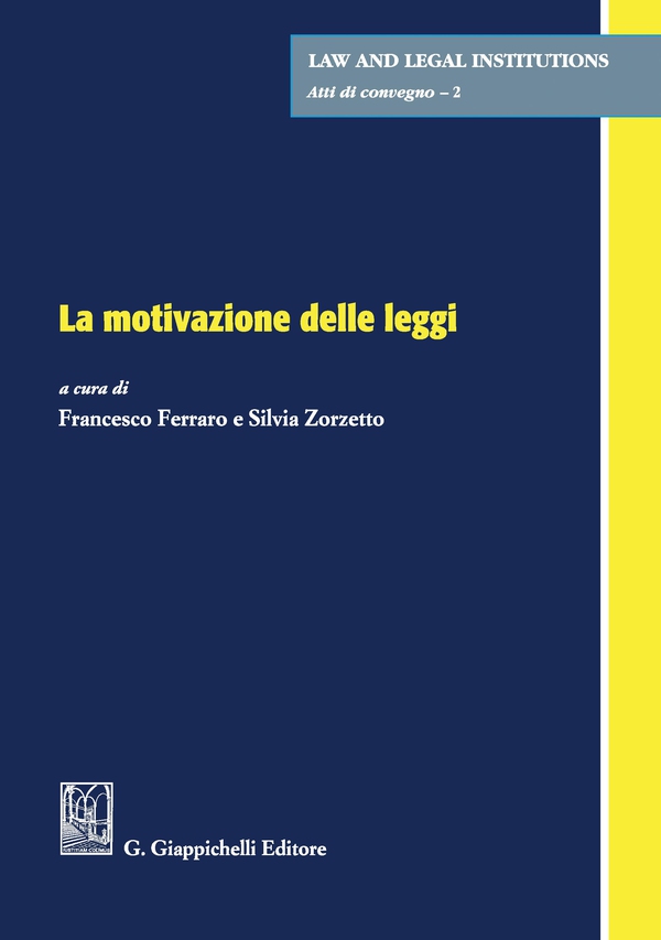 La motivazione delle leggi - Librerie.coop La motivazione delle leggi - Librerie.coop