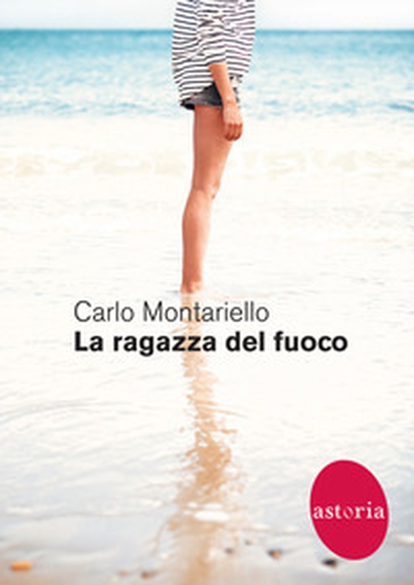 La ragazza del fuoco - Librerie.coop La ragazza del fuoco - Librerie.coop