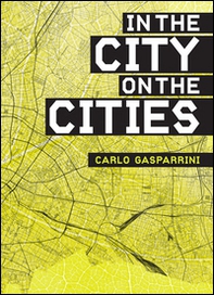 In the city on the cities - Librerie.coop In the city on the cities - Librerie.coop