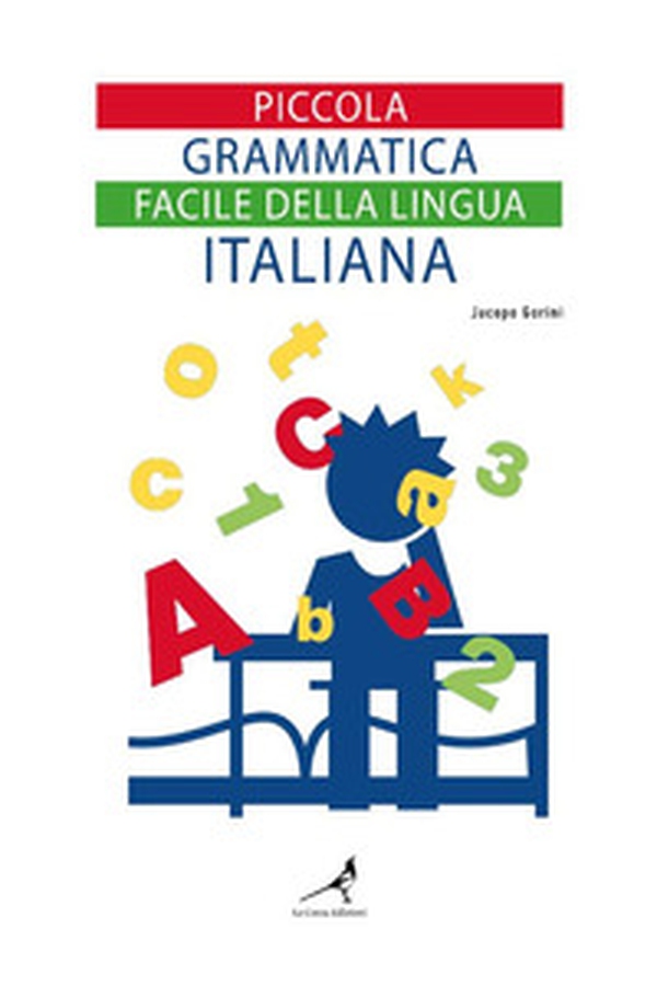 Piccola grammatica facile della lingua italiana - Librerie.coop Piccola grammatica facile della lingua italiana - Librerie.coop