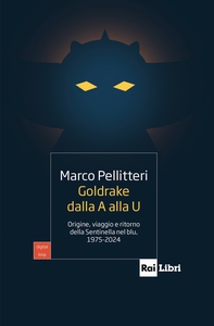 GOLDRAKE DALLA A ALLA U - Librerie.coop