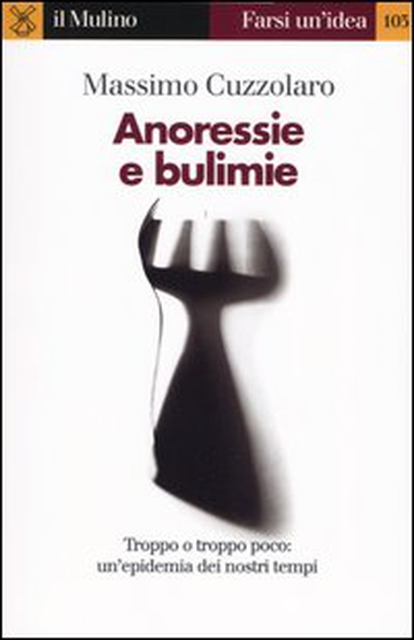 Anoressie e bulimie - Librerie.coop Anoressie e bulimie - Librerie.coop