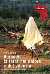 Burundi, la terra del dolore e del silenzio - Librerie.coop Burundi, la terra del dolore e del silenzio - Librerie.coop