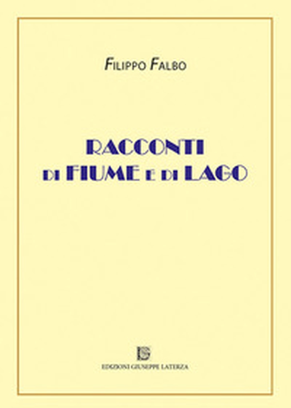 Racconti di fiume e di lago - Librerie.coop Racconti di fiume e di lago - Librerie.coop