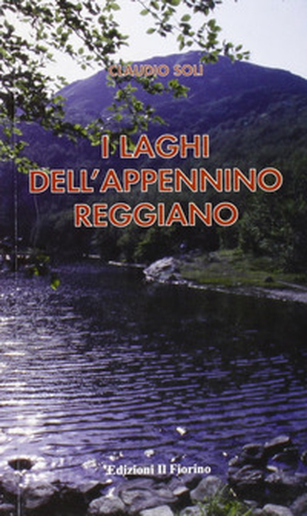 I laghi dell'Appennino reggiano - Librerie.coop I laghi dell'Appennino reggiano - Librerie.coop