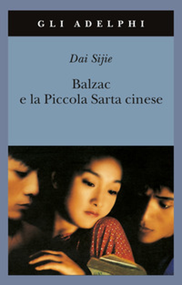 Balzac e la Piccola Sarta cinese - Librerie.coop Balzac e la Piccola Sarta cinese - Librerie.coop
