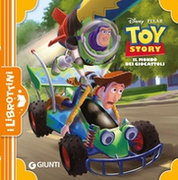 Il mondo dei giocattoli. Toy Story - Librerie.coop