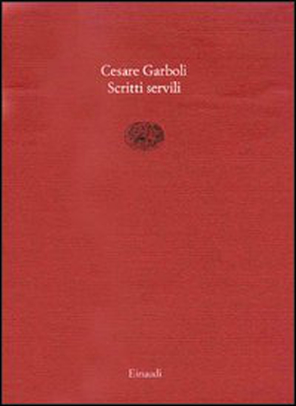 Scritti servili - Librerie.coop Scritti servili - Librerie.coop