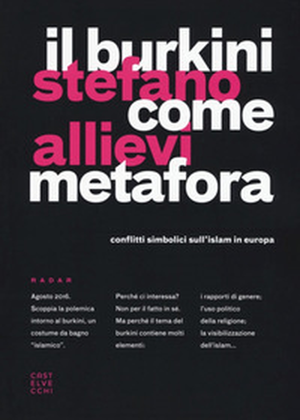 Il burkini come metafora. Conflitti simbolici sull'islam in Europa - Librerie.coop Il burkini come metafora. Conflitti simbolici sull'islam in Europa - Librerie.coop