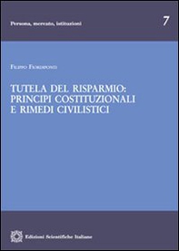 Tutela del risparmio. Principi costituzionali e rimedi civilistici - Librerie.coop