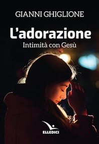 L'adorazione - Librerie.coop