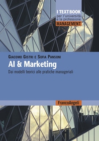 AI & marketing. Dai modelli teorici alle pratiche manageriali - Librerie.coop
