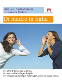 Di madre in figlia - Librerie.coop