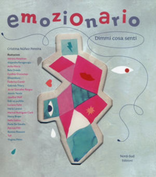 Emozionario. Dimmi cosa senti - Librerie.coop Emozionario. Dimmi cosa senti - Librerie.coop