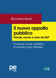 Il nuovo appalto pubblico. Principi, norme e ruolo del RUP - Librerie.coop Il nuovo appalto pubblico. Principi, norme e ruolo del RUP - Librerie.coop