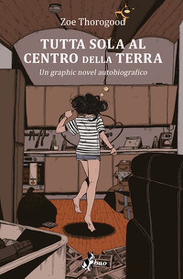 Tutta sola al centro della terra - Librerie.coop Tutta sola al centro della terra - Librerie.coop