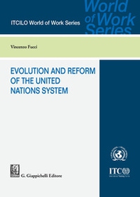 Evolution and reform of the United Nations system - Librerie.coop Evolution and reform of the United Nations system - Librerie.coop