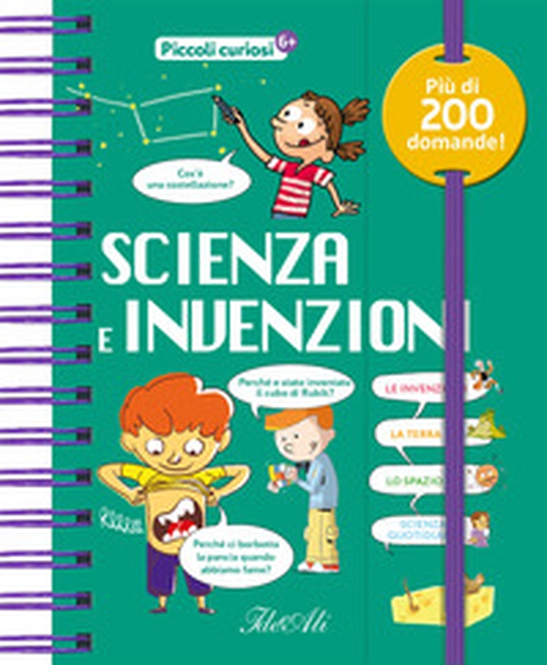 Scienza e invenzioni. Piccoli curiosi - Librerie.coop Scienza e invenzioni. Piccoli curiosi - Librerie.coop