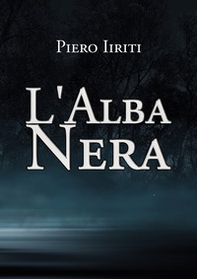 L'alba nera - Librerie.coop