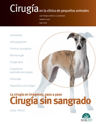 Cirugía sin sangrado. Cirugía en la clínica de pequeños animales - Librerie.coop