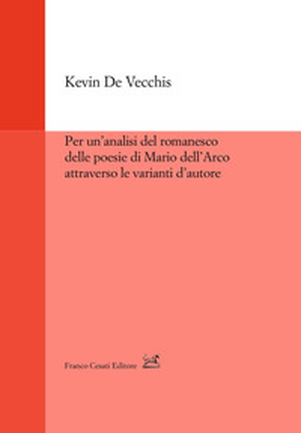 Per un'analisi del romanesco delle poesie di Mario dell'Arco attraverso le varianti d'autore - Librerie.coop Per un'analisi del romanesco delle poesie di Mario dell'Arco attraverso le varianti d'autore - Librerie.coop