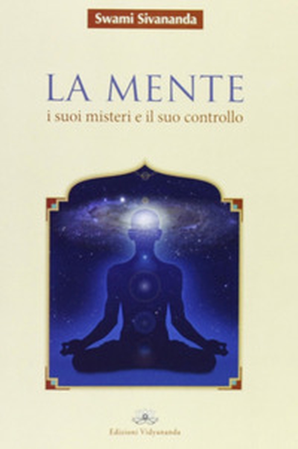 La mente. I suoi misteri e il suo controllo - Librerie.coop La mente. I suoi misteri e il suo controllo - Librerie.coop