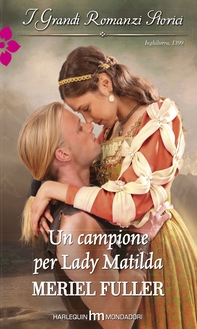 Un campione per Lady Matilda - Librerie.coop Un campione per Lady Matilda - Librerie.coop