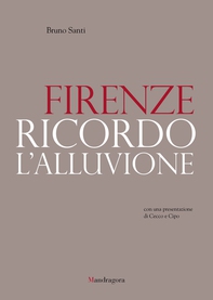 Firenze. Ricordo l'alluvione - Librerie.coop