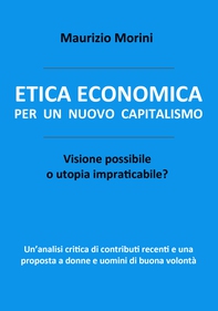 Etica economica per un nuovo capitalismo - Librerie.coop
