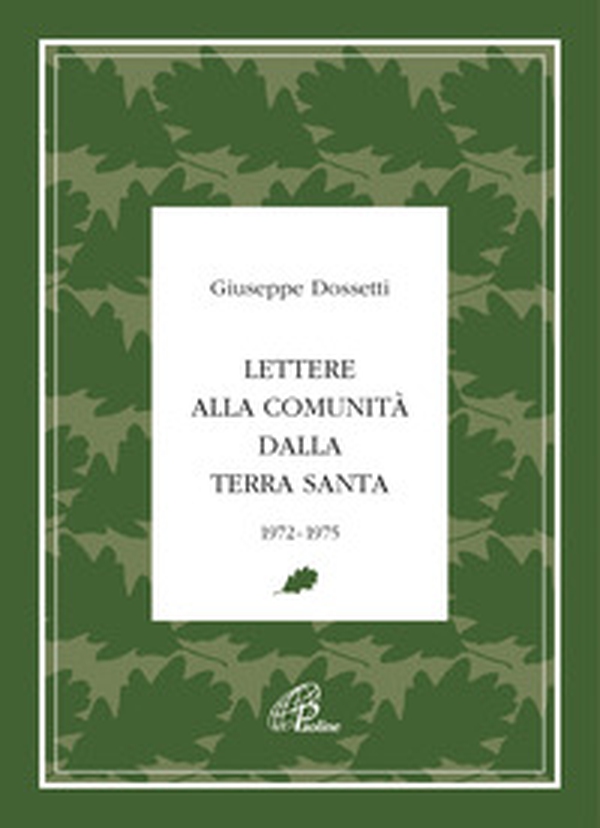 Lettere alla Comunità dalla Terra Santa. 1972-1975 - Librerie.coop Lettere alla Comunità dalla Terra Santa. 1972-1975 - Librerie.coop