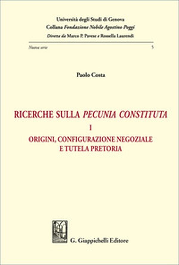 Ricerche sulla «pecunia constituta» - Vol. 1 - Librerie.coop