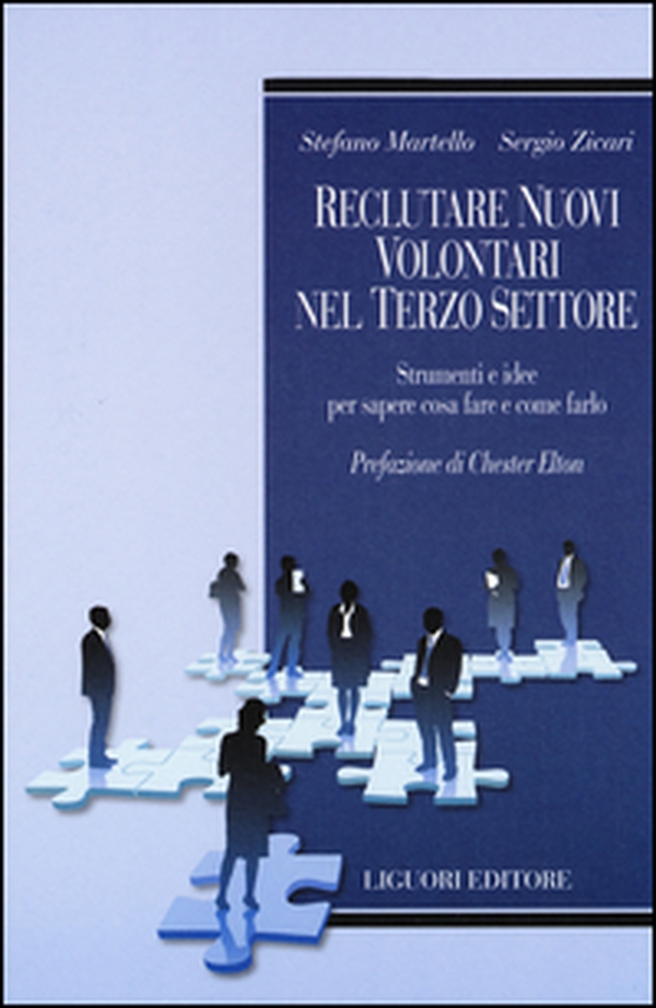 Reclutare nuovi volontari nel terzo settore. Strumenti e idee per sapere cosa fare e come farlo - Librerie.coop Reclutare nuovi volontari nel terzo settore. Strumenti e idee per sapere cosa fare e come farlo - Librerie.coop